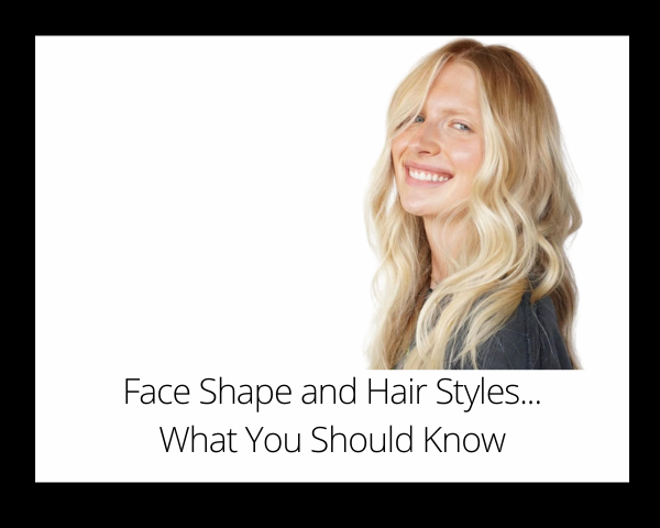 face shape and hair styles