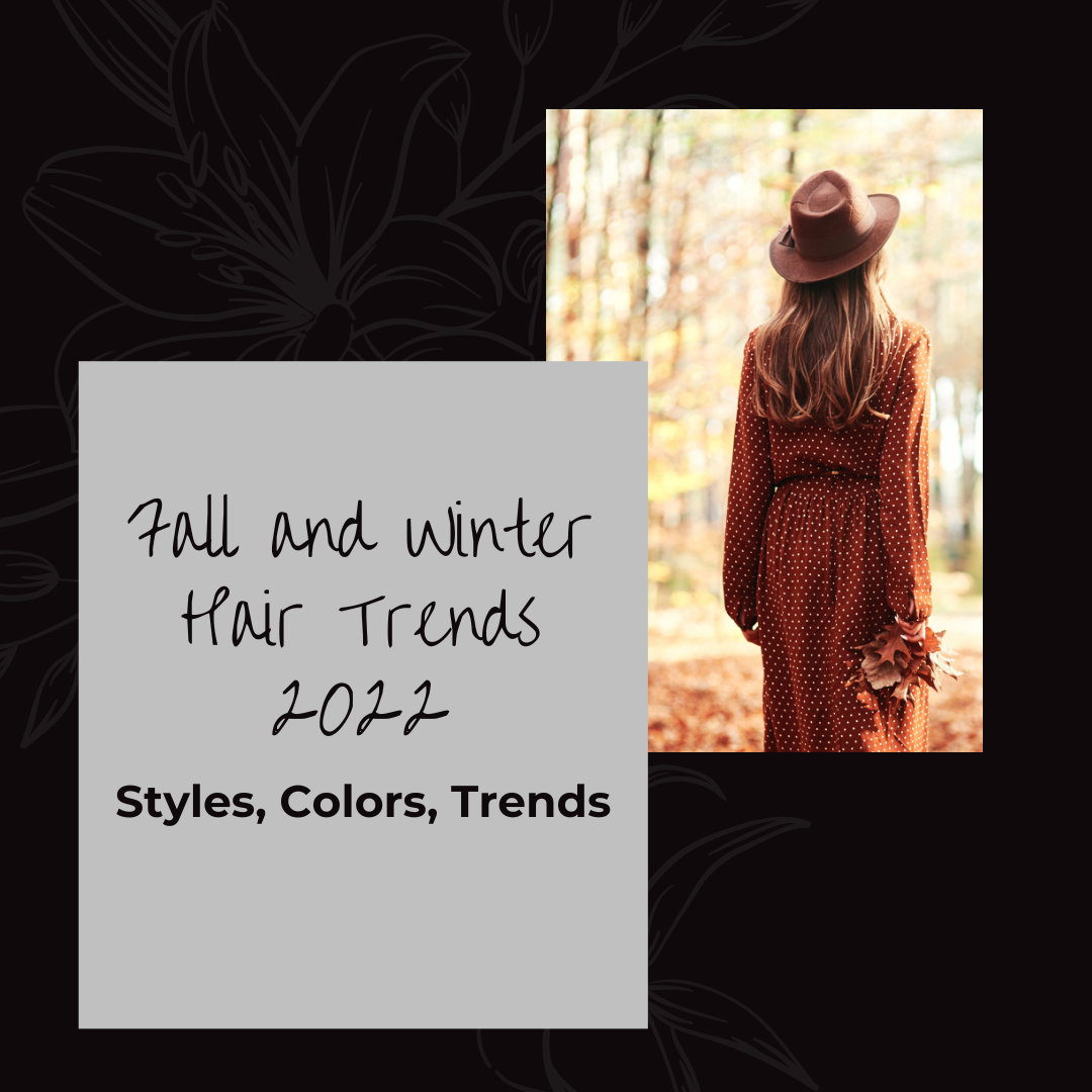 Fall and Winter Hair Trends 2022 Elan Hair Green Hills