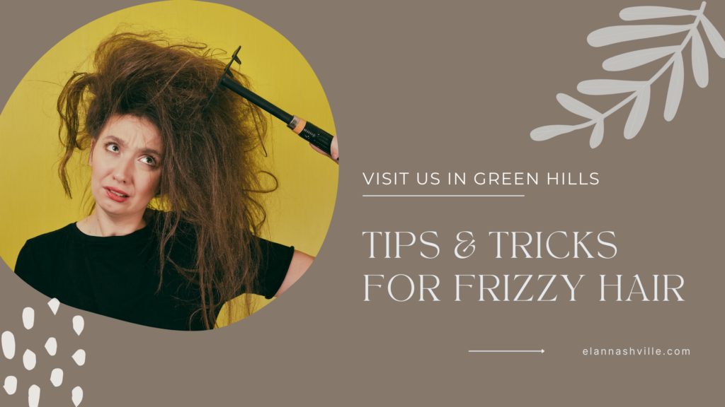 Tips & TRicks for FRIZZY Hair