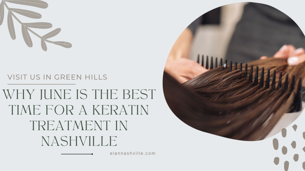 Nashville Keratin Treatment